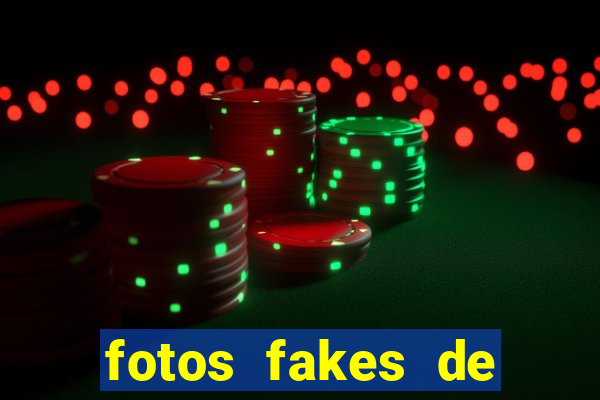 fotos fakes de meninas cacheadas